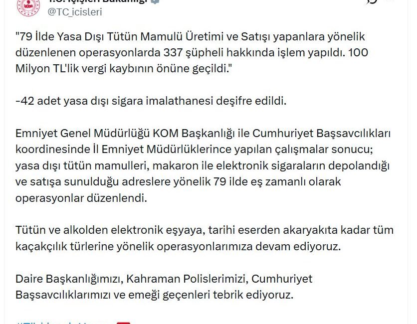ANKARA, (DHA)- İÇİŞLERİ Bakanlığı, 79 ilde yasa dışı tütün mamulü