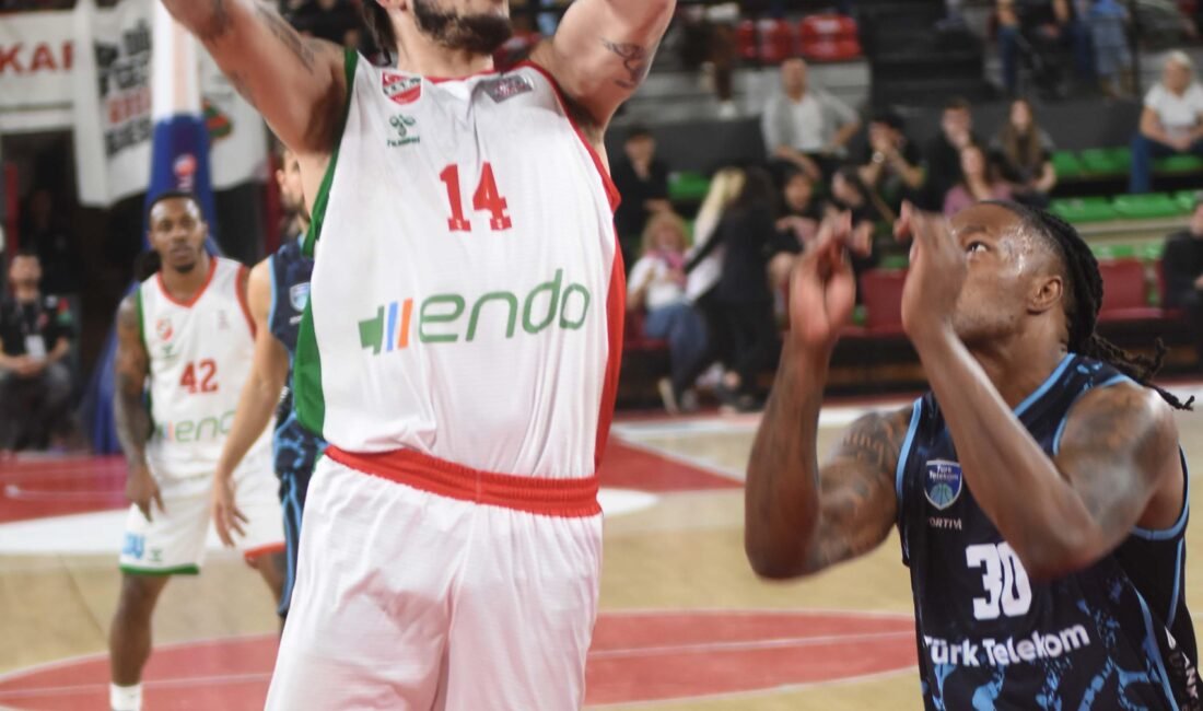 Ergin KARATAŞ / İZMİR, (DHA)- TÜRKİYE Sigorta Basketbol Süper Ligi’nde